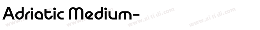 Adriatic Medium字体转换